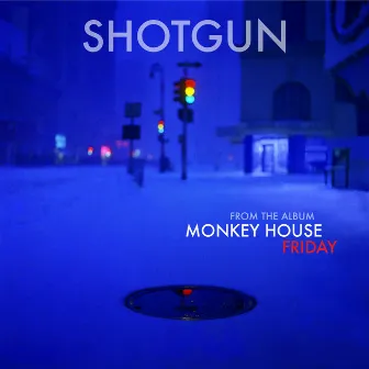 Shotgun by Monkey House