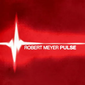 Pulse by Robert Meyer