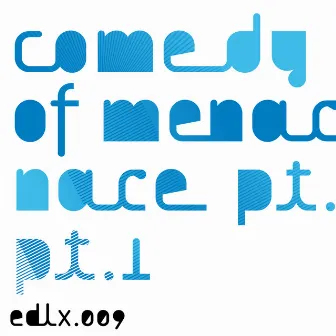 Comedy of Menace Pt. 1 by Speedy J