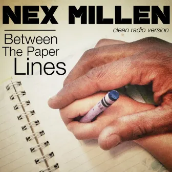 Between The Paper Lines by Nex Millen