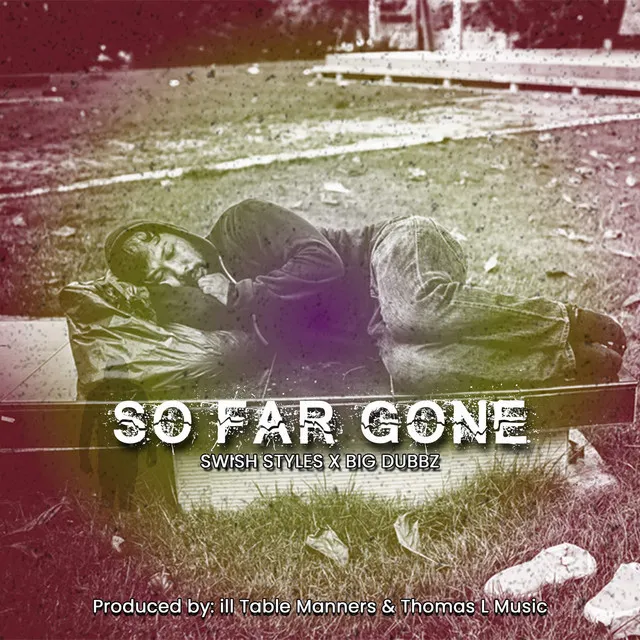 So Far Gone