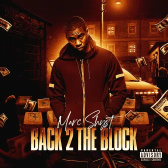 Back 2 The Block by Marc Shyst