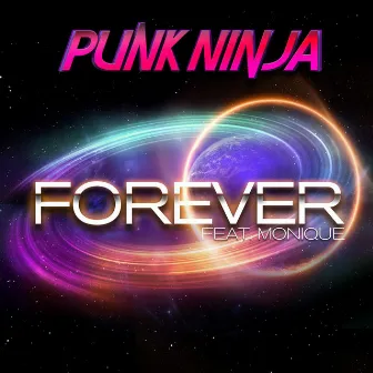 Forever (Remixes) by Punk Ninja