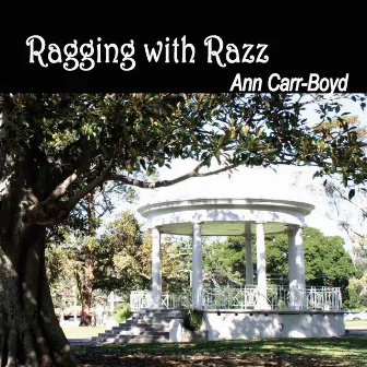 Ragging with Razz by Ann Carr-Boyd