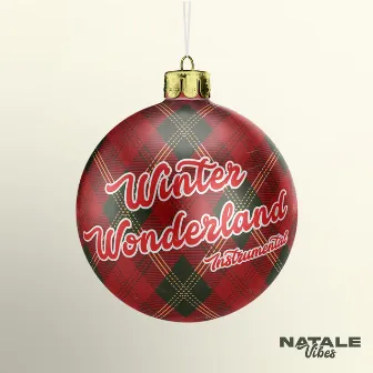 Winter Wonderland (Instrumental) by Natale Vibes