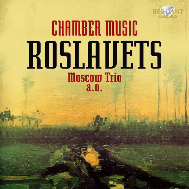 Roslavets: Chamber Music