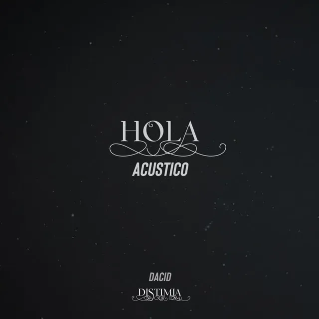 HOLA (Acustico)(Distimia)