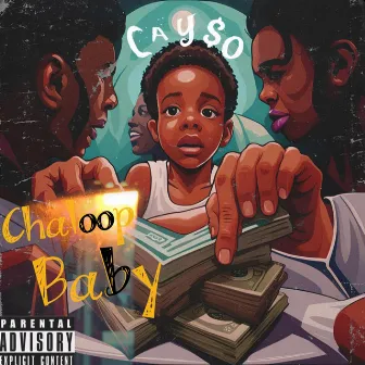 Chaloop Baby by Cay$o