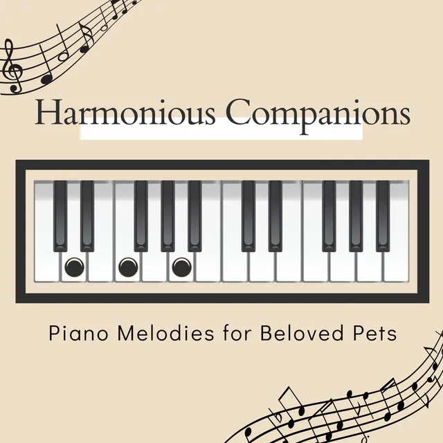 Harmonious Companions: Piano Melodies for Beloved Pets