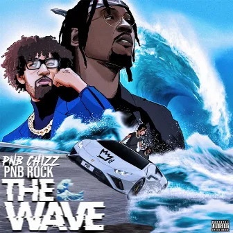 The Wave by Pnb Chizz