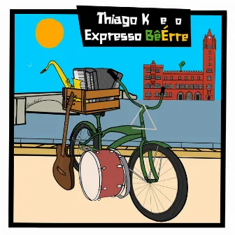 Thiago K e o Expresso Bêérre by Thiago K