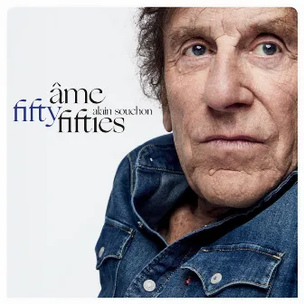 Âme fifty-fifties by Alain Souchon