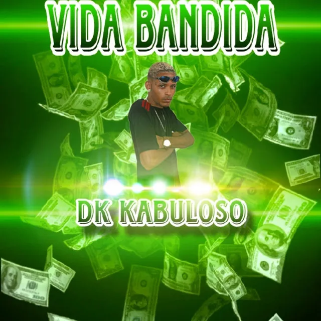 Vida Bandida