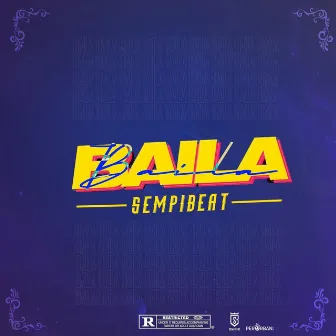 Baila by Sempibeat