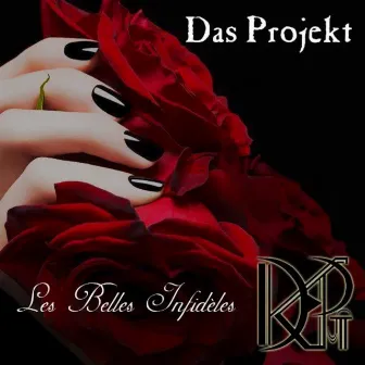 Les Belles Infidéles by Das Projekt