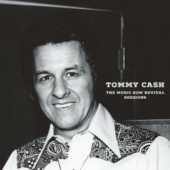 The Music Row Revival Sessions by Tommy Cash