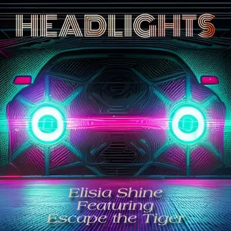 Headlights by Elisia Shine