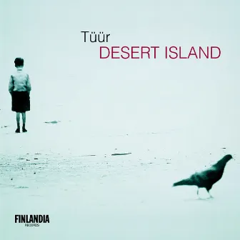 Tüür : Desert Island by Olari Elts