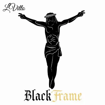 Black Frame by LVitto