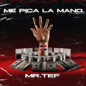 Me Pica la Mano by Mr.Tef