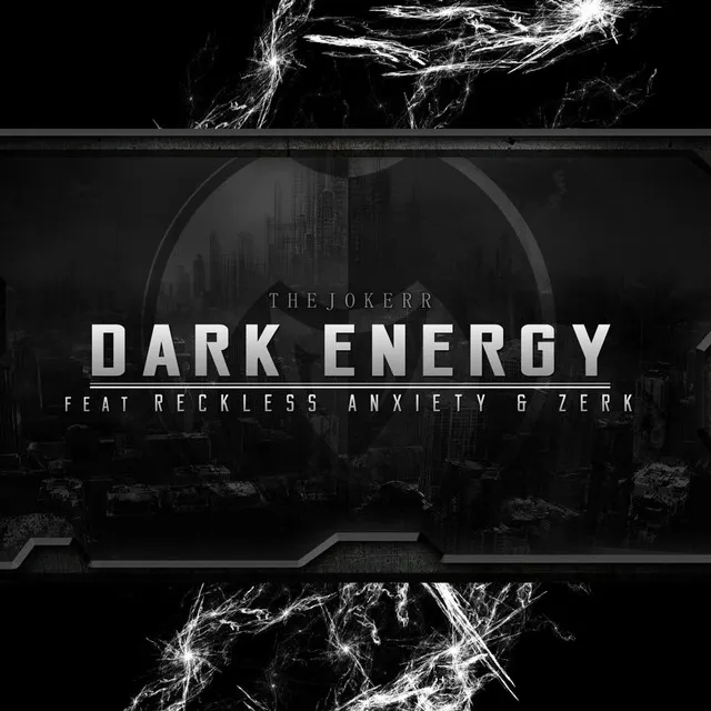 Dark Energy (feat. Reckless Anxiety & Zerk)