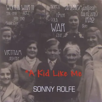 A Kid Like Me by Sonny Rolfe