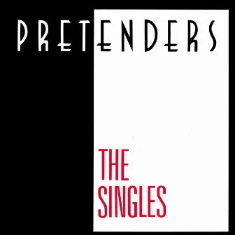 The Singles by Pretenders