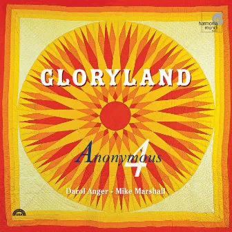 Gloryland: Folk Songs, Spirituals, Gospel Hymns of Hope & Glory by Darol Anger