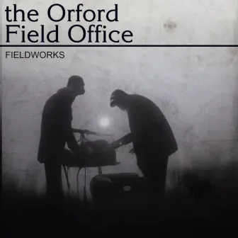 Fieldworks by The Orford Field Office