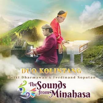 The Sounds From Minahasa (Duo Kolintang) by Dwiki Dharmawan