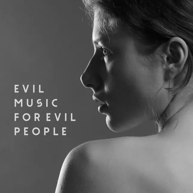 Evil Music for Evil People