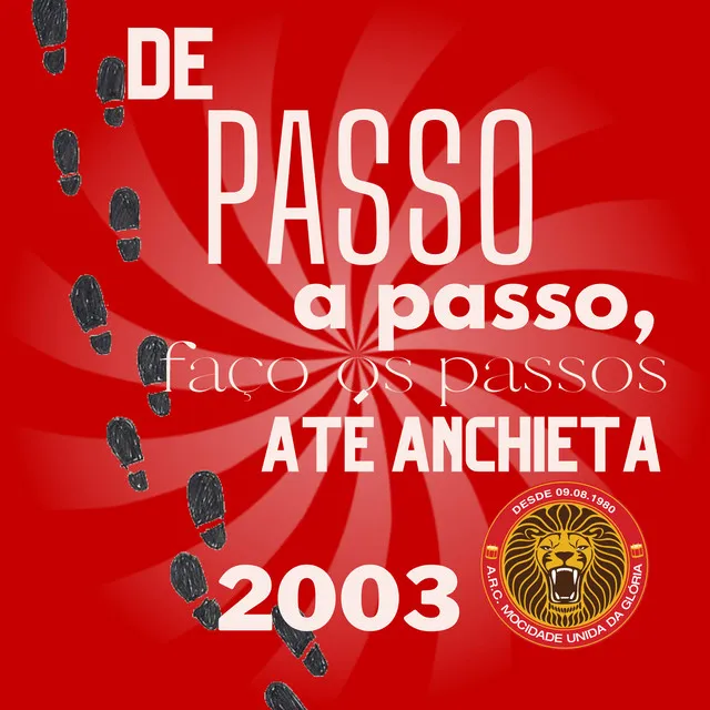 De Passo a Passo, Faço os Passos Até Anchieta (2003)