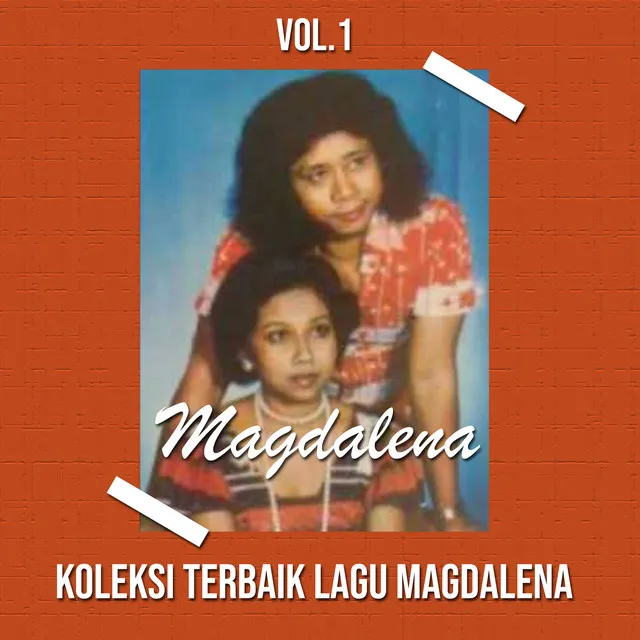 Koleksi Terbaik Lagu - Lagu Magdalena - Vol.1