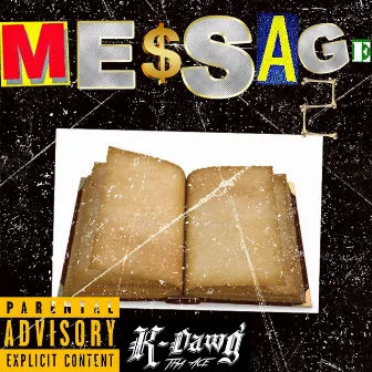 The Message, Pt. 2 by K-Dawg Tha Ace