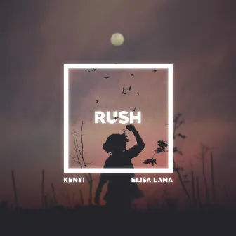 Rush by Elisa Lama