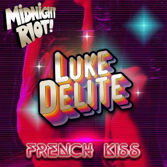 French Kiss by Luke Delite