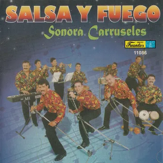 Salsa y Fuego by Sonora Carruseles