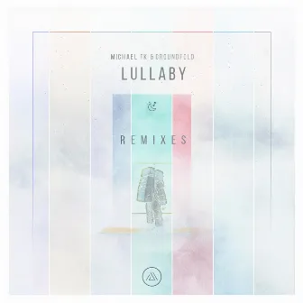 Lullaby (Remixes) by Groundfold