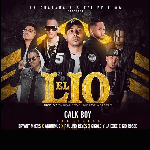 El Lio Remix (feat. Bryant Myers, Anonimus, Gigolo, La Exce, Gio Rosse & Paulino Reyes)