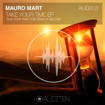 Take Your Time EP by Mauro Mart