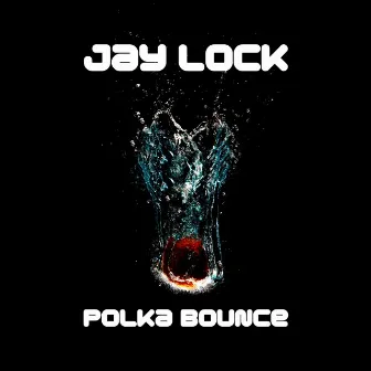 Polka Bounce by Jay Lock