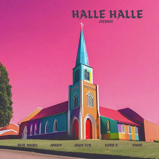 Halle Halle - Remix