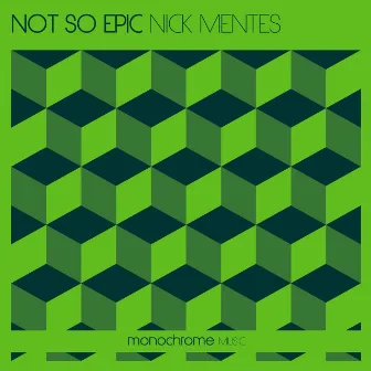 Not so Epic by Nick Mentes