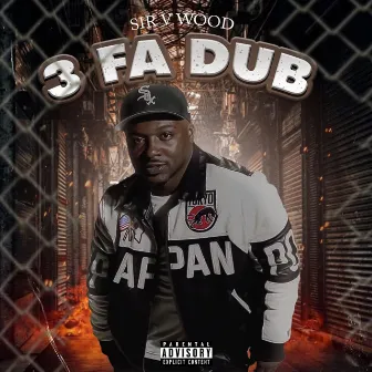 3 Fa Dub by Sir V Wood