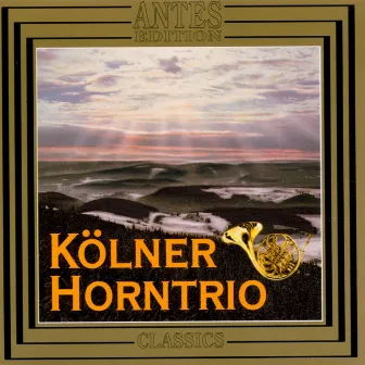 Johannes Brahms, Charles Koechlin, Heinz Martin Lonquich, Wilhelm Hans by Koelner Horntrio