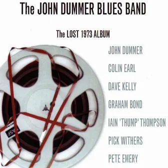 The Lost 1973 Album by The John Dummer Blues Band