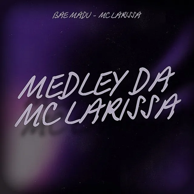 Medley da Mc Larissa