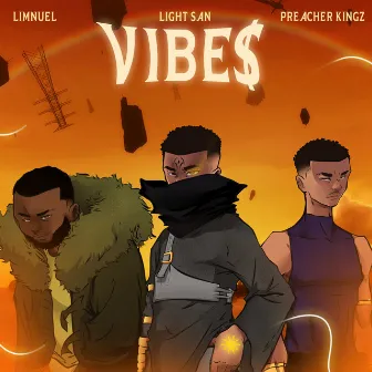 Vibe$ by Preacher Kingz