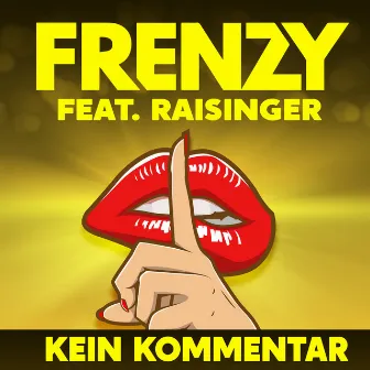 Kein Kommentar by Raisinger