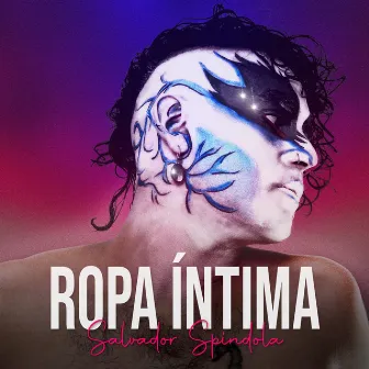 Ropa Íntima by Salvador Spindola